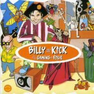 Billy Ze Kick / Les Gamins En Folie/Billy Ze Kick Et Les Gamins Enfolie