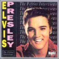 Elvis Presley/Fifties Interviews