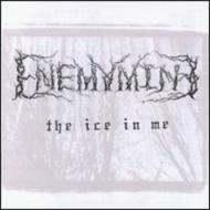 Enemy Mine/Ice In Me