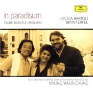 フォーレ (1845-1924)/Requiem： Chung Myung-whun / St. cecilia O Bartoli Terfel +durufle