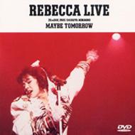 レベッカ REBECCA LIVE'85-MAYBE TOMORROW …