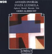 Saint Ludmila: Albrecht / Cologne Rso Etc