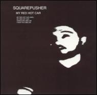 My Red Hot Car : Squarepusher | HMV&BOOKS online - WAP9147CD