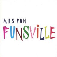 Mrs Fun/Funsville
