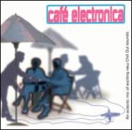 Various/Cafe Electronica