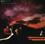 Genesis/And Then There Was Three