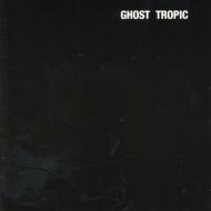 Songs Ohia/Ghost Tropic
