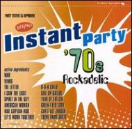 Instant Party -'70s Rockadelic