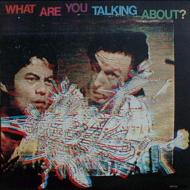 What Are You Talking About -Remaster