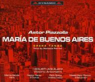 Maria De Buenos Aires: Antonelli / I Solisti Aquilani Gentile