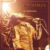 Bob Marley/Mr Chatter Box