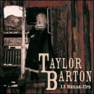 Taylor Barton/13 Break Ups
