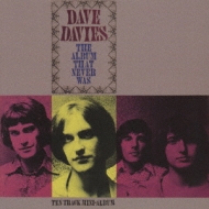 DAVE DAVIES,新品未開封,デイヴ・デイヴィス,ザ・キンクス Amazon.co.jp: デイヴ・デイヴィス(紙ジャケット仕様): ミュージック