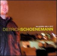 Dietrich Schoenemann/An Agenda  A Beat