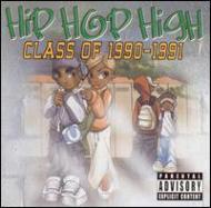 Various/Hip Hop High - Class Of 1990-1991