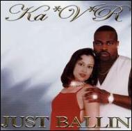 Ka'-V-R Just Ballin レコード Just Ballin : Ka V R | HMV&BOOKS online - 2000