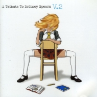 Various/Tribute To Britney Spears V.2