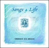 Various/Songs 4 Life - Embrace His Grace
