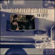 Fair River Station/16 Cuts