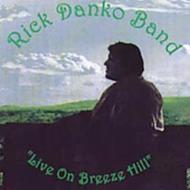 Rick Danko/Live On Breeze Hill