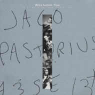 Who Loves You -Tribute To Jaco Pastorius | HMVu0026BOOKS online - VICJ-60903