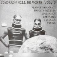 Various/Tomorrow Will Be Worse Vol.3