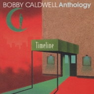 Timeline Bobby Caldwell Anthorogy ボビー コールドウェル グレイ 