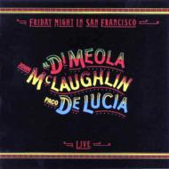 Super Guitar Trio (Al Di Meola / John Mclaughlin / Paco De Lucia)/Friday Night In San Francisco- Rem