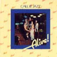 Alive/Call It Jazz