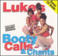 Lukes Booty Calls And Chants