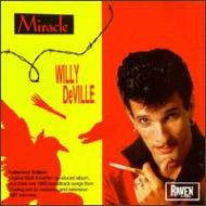 Willy Deville/Miracle - 3 Bonus Tracks