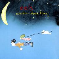 Eels/Electro Shock Blues