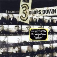 3 Doors Down/Better Life