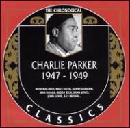 Charlie Parker/1947-1949