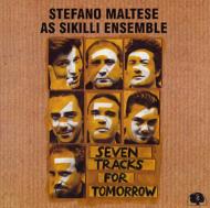 Stefano Maltese/Seven Tracks For Tomorrow