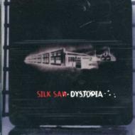 Silk Saw/Dystoria