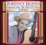 Johnny Bond/Country Music Hall Of Fame 1999