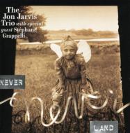 Jon Jarvis/Never Never Land