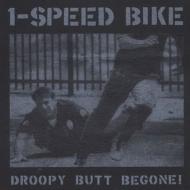 1 Speed Bike/Droopy Butt Begone