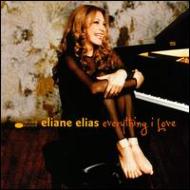 Eliane Elias/Everything I Love