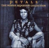 Petals -Minnie Riperton Collection