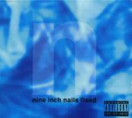 Nine Inch Nails/Fixed