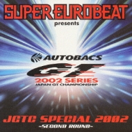 Various/Super Eurobeat Presents： Jgtcspecial： 2002： Second Round (Cccd)