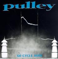 Pulley/60 Cycle Hum
