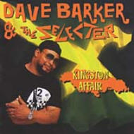 Dave Barker / Selecter/Kingston Affair