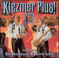 Sid Beckerman / Howie Leess/Klezmer Plus
