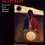 Various/Heartbeat： Voices Of First Nations Women
