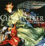 Chanticleer Sing We Christmas