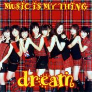 Dream/Music Is My Thing (Copy Control Cd)