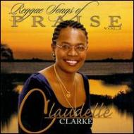 Claudelle Clarke/Reggae Songs Of Praise 2
